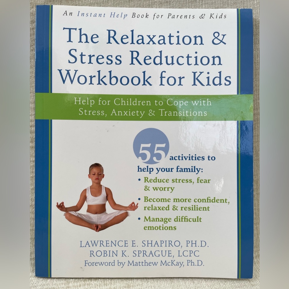 NEW. The Relaxation & Stress Reduction Workbook for kids